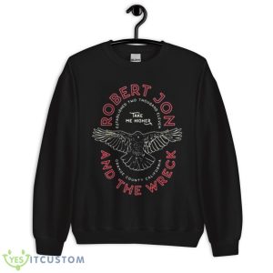 Robert Jon And The Wreck Take Me Higher Shirt - Unisex Crewneck Sweatshirt