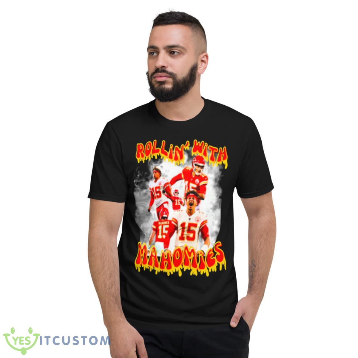 Rollin With Mahomies Kansas City Shirt 13 Rollin With Mahomies Kansas City Shirt - Short Sleeve T-Shirt