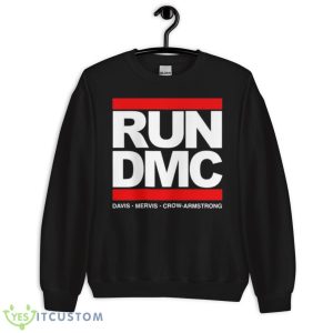 Run DMC Davis Mervis Crow Armstrong Shirt 8 Run DMC Davis Mervis Crow Armstrong Shirt - Unisex Crewneck Sweatshirt