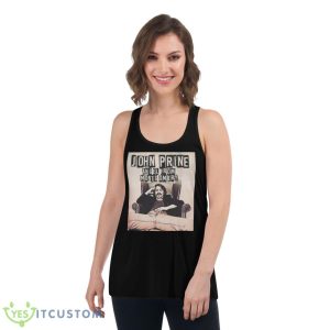 Sabu Visits The Twin Cities Alone John Prine Shirt 10 Sabu Visits The Twin Cities Alone John Prine Shirt - Women's Flowy Racerback Tank