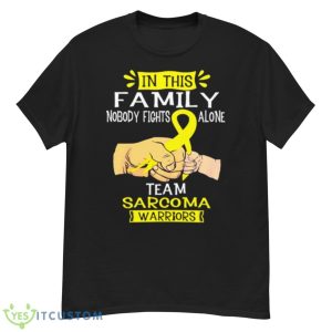 Sarcoma Awareness In This Family Nobody Fights Alone Shirt - G500 Men’s Classic T-Shirt