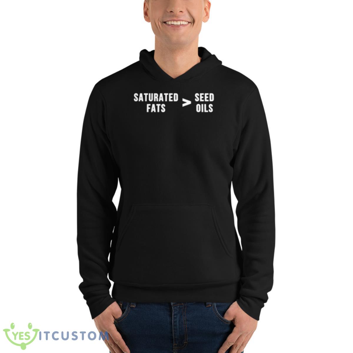 Saturated Fats Vs. These Oils Shirt 13 Saturated Fats Vs. These Oils Shirt - Unisex Fleece Pullover Hoodie