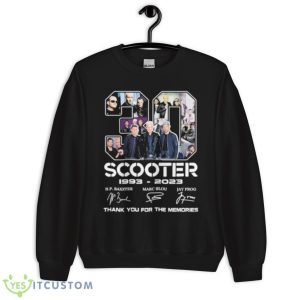 Scooter 30 Years 1993 2023 Thank You For The Memories Signatures Shirt - Unisex Crewneck Sweatshirt