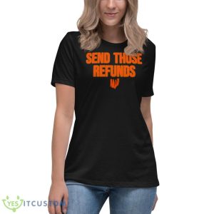 Send Those Refunds 2023 Shirt - Women's Relaxed Short Sleeve Jersey Tee
