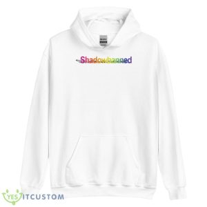 Shadowbanned Shirt 7 Shadowbanned Shirt - Unisex Heavy Blend Hooded Sweatshirt