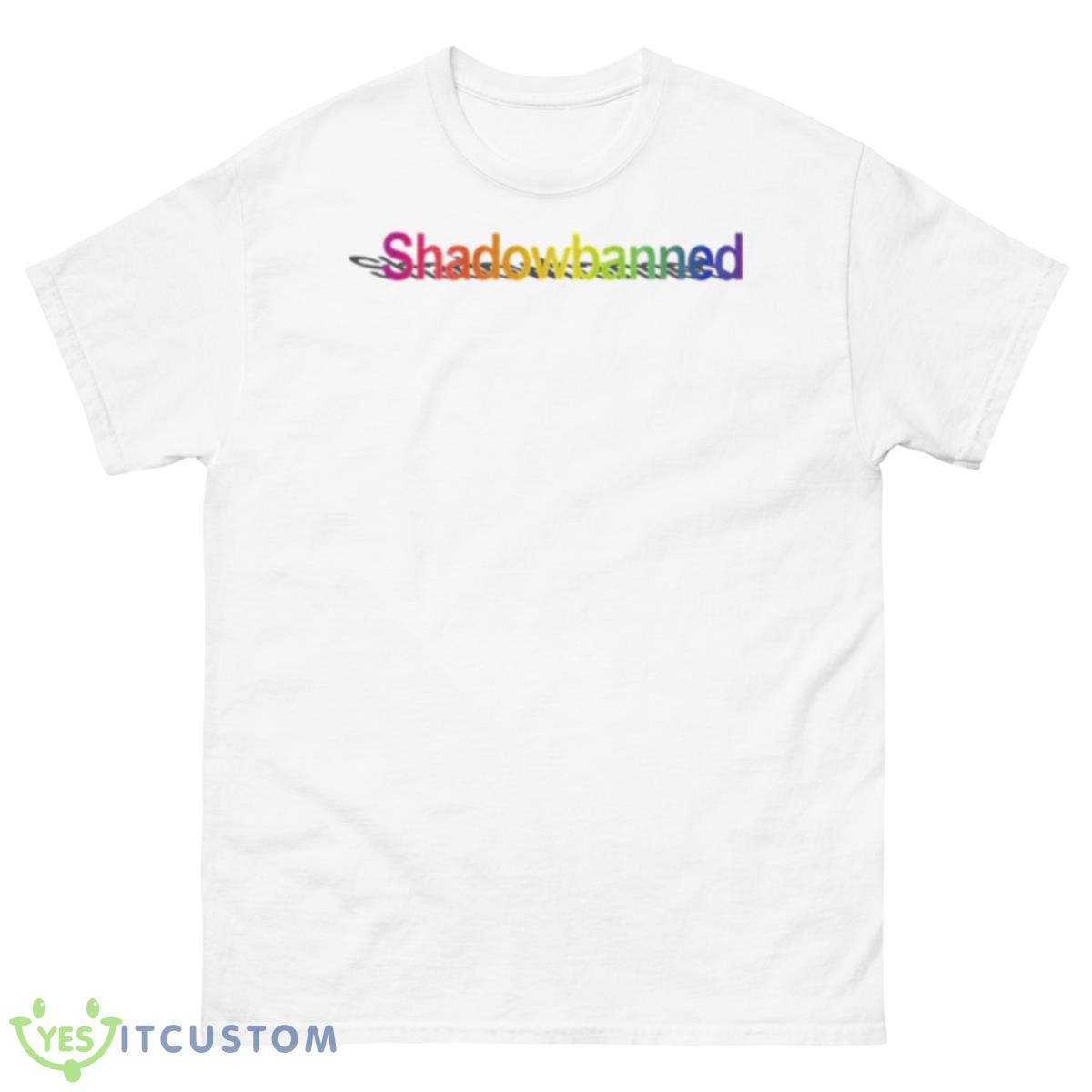 Shadowbanned Shirt 10 Shadowbanned Shirt - 500 Men’s Classic Tee Gildan