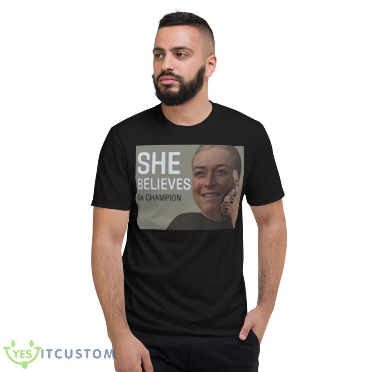 She Believes 6X Champion Shirt 13 She Believes 6X Champion Shirt - Short Sleeve T-Shirt