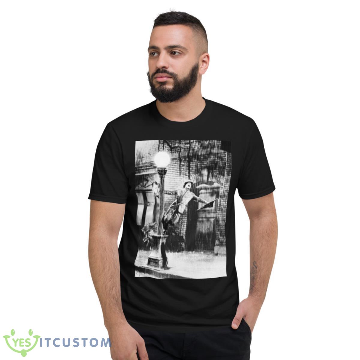 Singing In The Rain By Thomas Shirt 13 Singing In The Rain By Thomas Shirt - Short Sleeve T-Shirt
