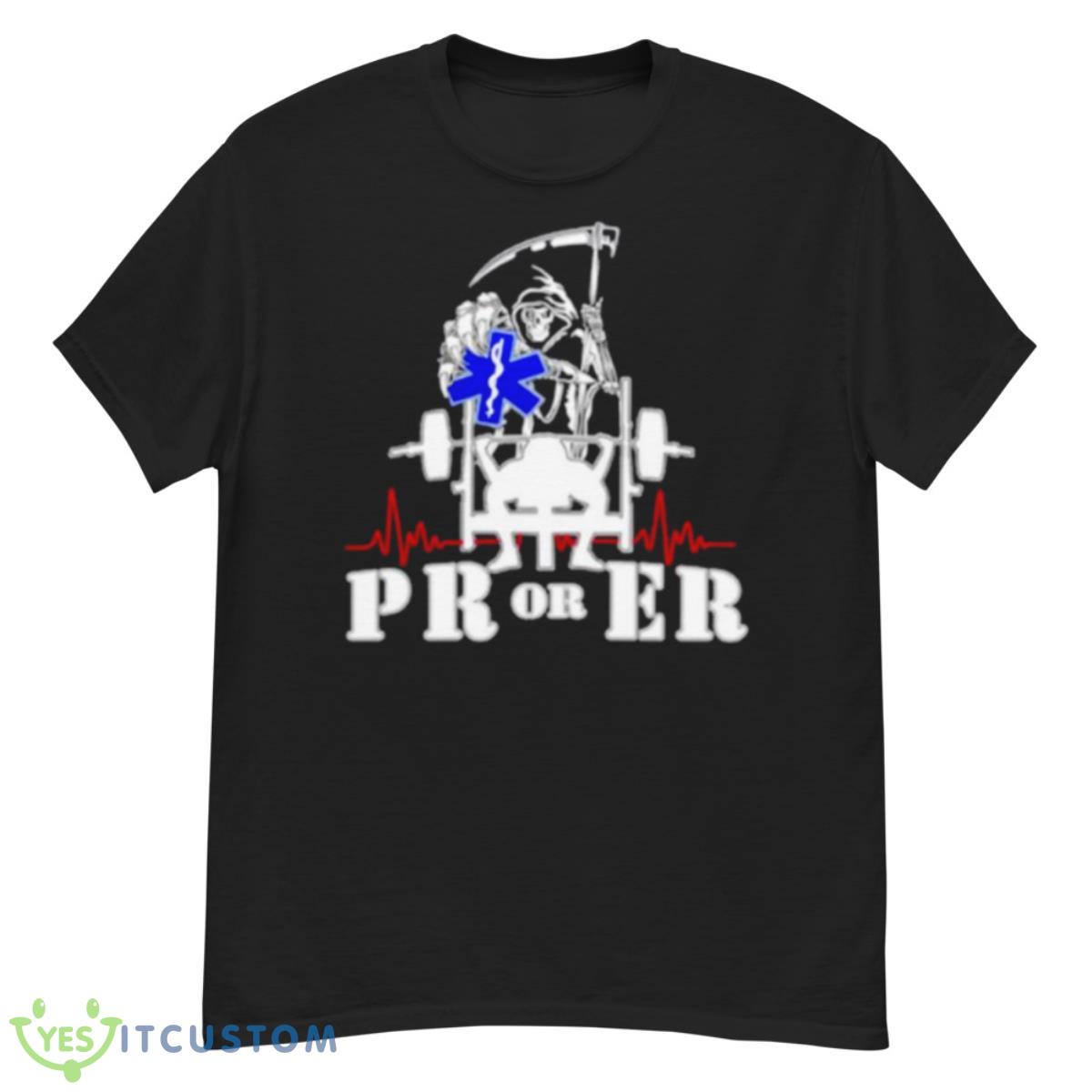Skull Death PR Or ER Shirt 12 Skull Death PR Or ER Shirt - G500 Men’s Classic T-Shirt