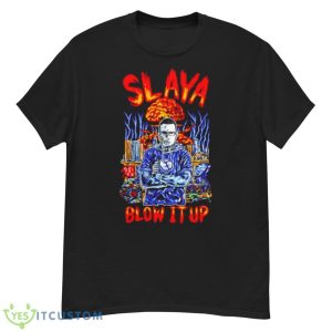 Slaya Blow It Up Shirt - G500 Men’s Classic T-Shirt