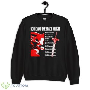 Sonic And The Black KnighShirt 8 Sonic And The Black KnighShirt - Unisex Crewneck Sweatshirt