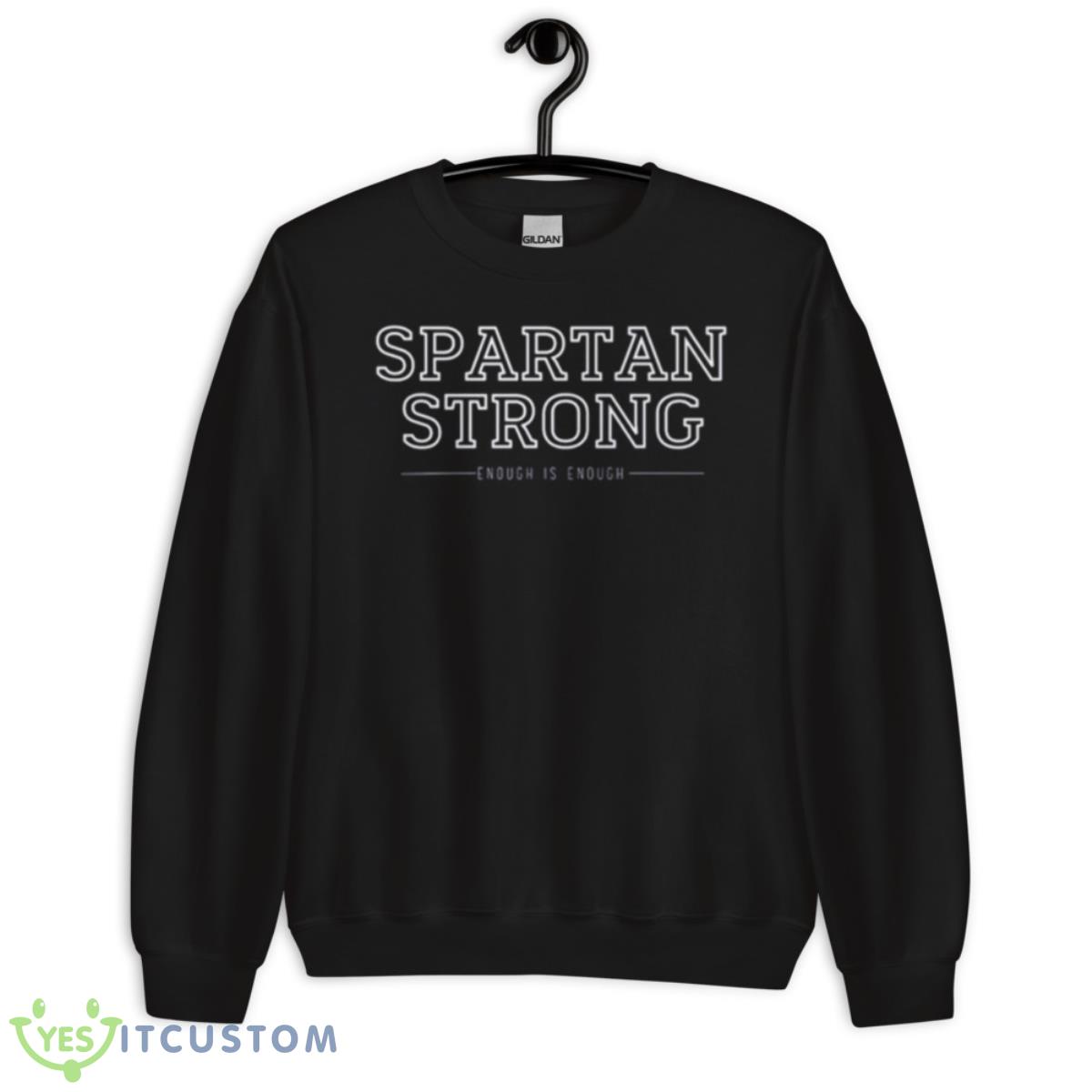 Spartan Strong Enough Is Enough Shirt 3 Spartan Strong Enough Is Enough Shirt - Unisex Crewneck Sweatshirt