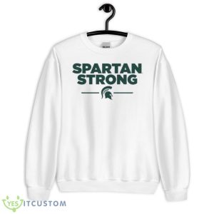 Spartan Strong Fundraiser Michigan State University Shirt - Unisex Heavy Blend Crewneck Sweatshirt