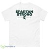 Spartan Strong Fundraiser Michigan State University Shirt - 500 Men’s Classic Tee Gildan