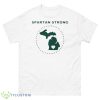 Spartan Strong Trendy Msu Stay Safe Never ForgeShirt - 500 Men’s Classic Tee Gildan