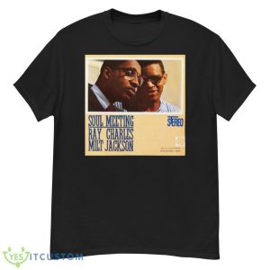 Special Present Soul Meeting Ray Charles And Milt Jackson Shirt - G500 Men’s Classic T-Shirt
