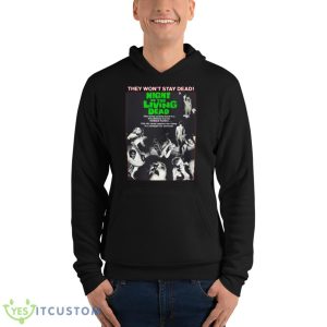 Stay Dead Night Of The Living Dead Quote Shirt 9 Stay Dead Night Of The Living Dead Quote Shirt - Unisex Fleece Pullover Hoodie