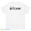 Stop Your Bitchin Shirt - 500 Men’s Classic Tee Gildan