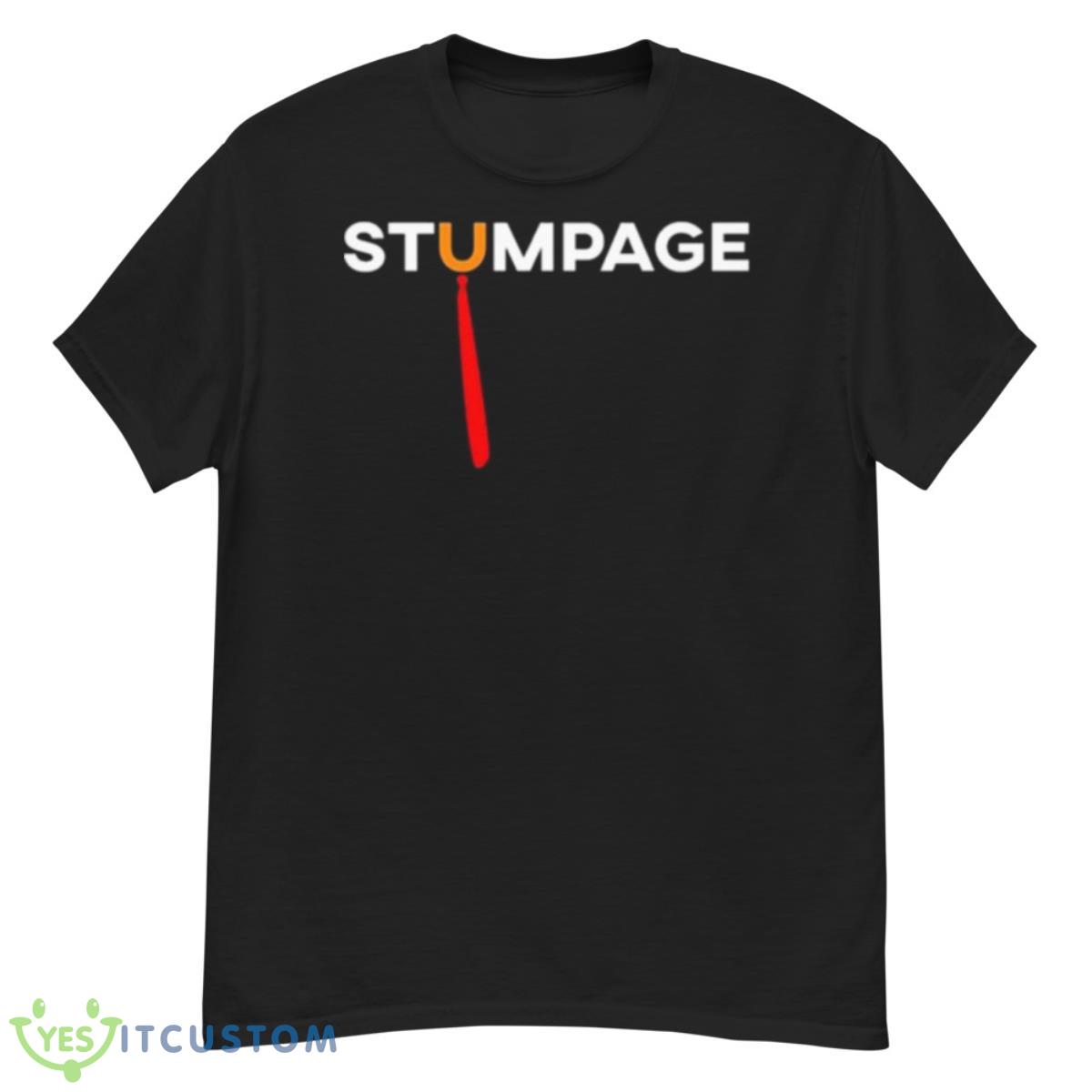 Stumpage – Anti Trump Shirt 12 Stumpage – Anti Trump Shirt - G500 Men’s Classic T-Shirt