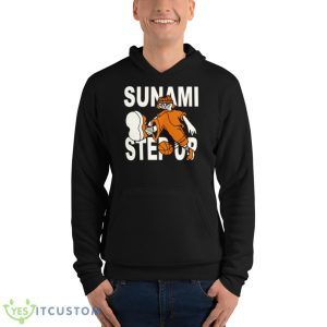 Sunami Step Up Shirt - Unisex Fleece Pullover Hoodie