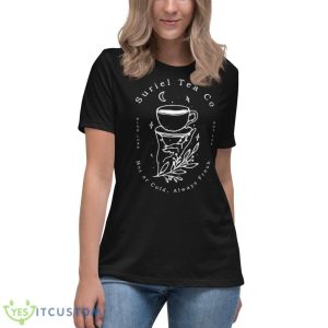 Suriel Tea Co Hot Or Cold Always Fresh Shirt 11 Suriel Tea Co Hot Or Cold Always Fresh Shirt - Women's Relaxed Short Sleeve Jersey Tee