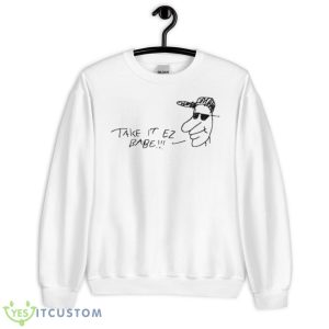 Take It Ez Babe Zach Herron Shirt - Unisex Heavy Blend Crewneck Sweatshirt