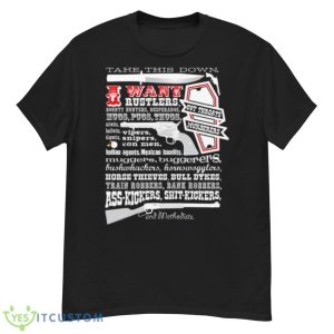 Take This Down I Want Blazing Saddles Shirt - G500 Men’s Classic T-Shirt