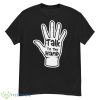 Talk To The Hand 2023 Shirt - G500 Men’s Classic T-Shirt
