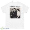 Talking Heads Once In A Lifetime Shirt - 500 Men’s Classic Tee Gildan