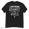 Tampa Bay Lightning Against The World Shirt - G500 Men’s Classic T-Shirt