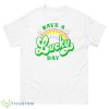 Teacher Have A Lucky Day St Patricks Irish Sweatshirt - 500 Men’s Classic Tee Gildan