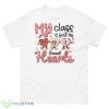 Teacher Valentines Day Shirt My Class Is Full Of Sweethearts Shirt - 500 Men’s Classic Tee Gildan