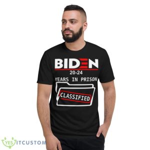 Team Improvise 82 Biden 2024 Years In Prison Classified Shirt - Short Sleeve T-Shirt