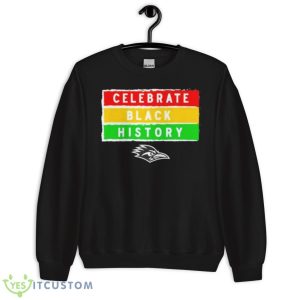 Texas San Antonio Celebrate Black History Shirt - Unisex Crewneck Sweatshirt