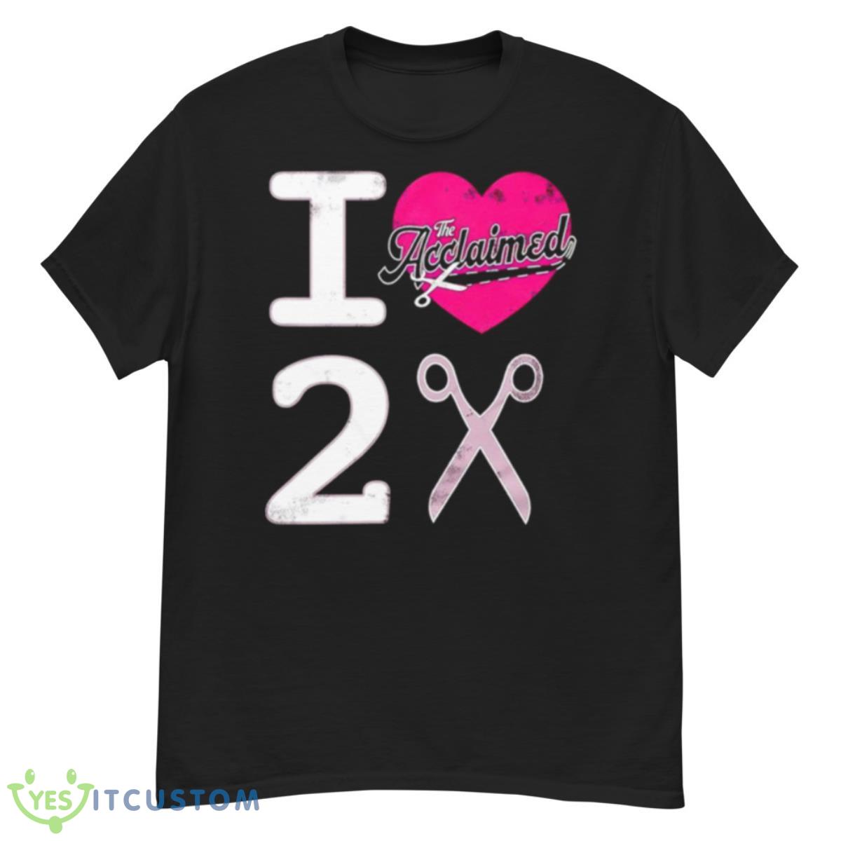The Acclaimed I Heart To Scissor Shirt 12 The Acclaimed I Heart To Scissor Shirt - G500 Men’s Classic T-Shirt