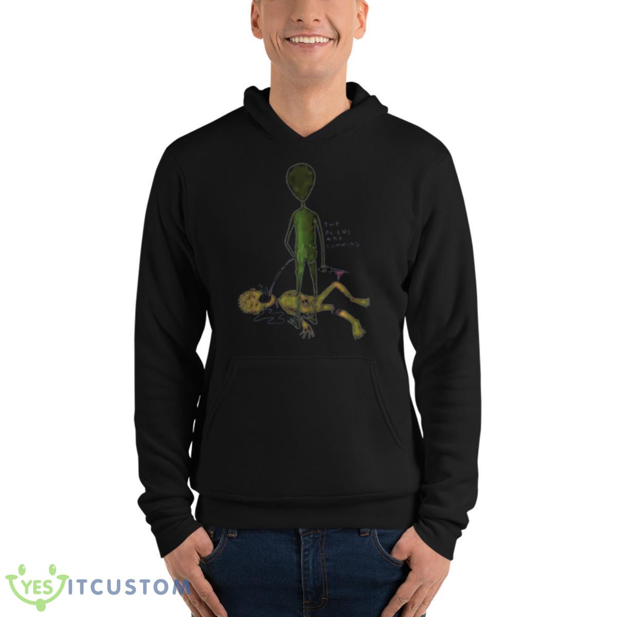 The Alien Are Cumming Shirt 4 The Alien Are Cumming Shirt - Unisex Fleece Pullover Hoodie