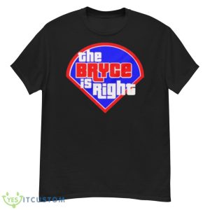 The Bryce Is Right Philly 2023 Shirt - G500 Men’s Classic T-Shirt