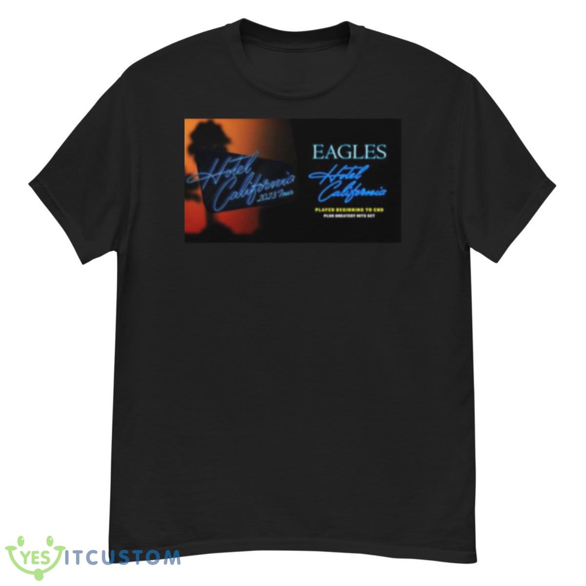 The California Eagles 2023 New Tour Shirt 12 The California Eagles 2023 New Tour Shirt - G500 Men’s Classic T-Shirt