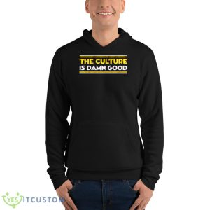 The Culture Is Damn Good Washington Football Shirt - Unisex Fleece Pullover Hoodie