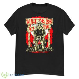 The Dark Night Kill Or Be Killed Shirt - G500 Men’s Classic T-Shirt