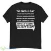 The Earth Is Flat Vaccines Are For Depopulation The Moon Landing Was Faked Shirt - G500 Men’s Classic T-Shirt