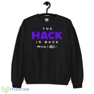 The Hack Is Back Shirt - Unisex Crewneck Sweatshirt
