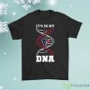 The Houston Texans Its In My Dna Football Shirt Product Photo 1