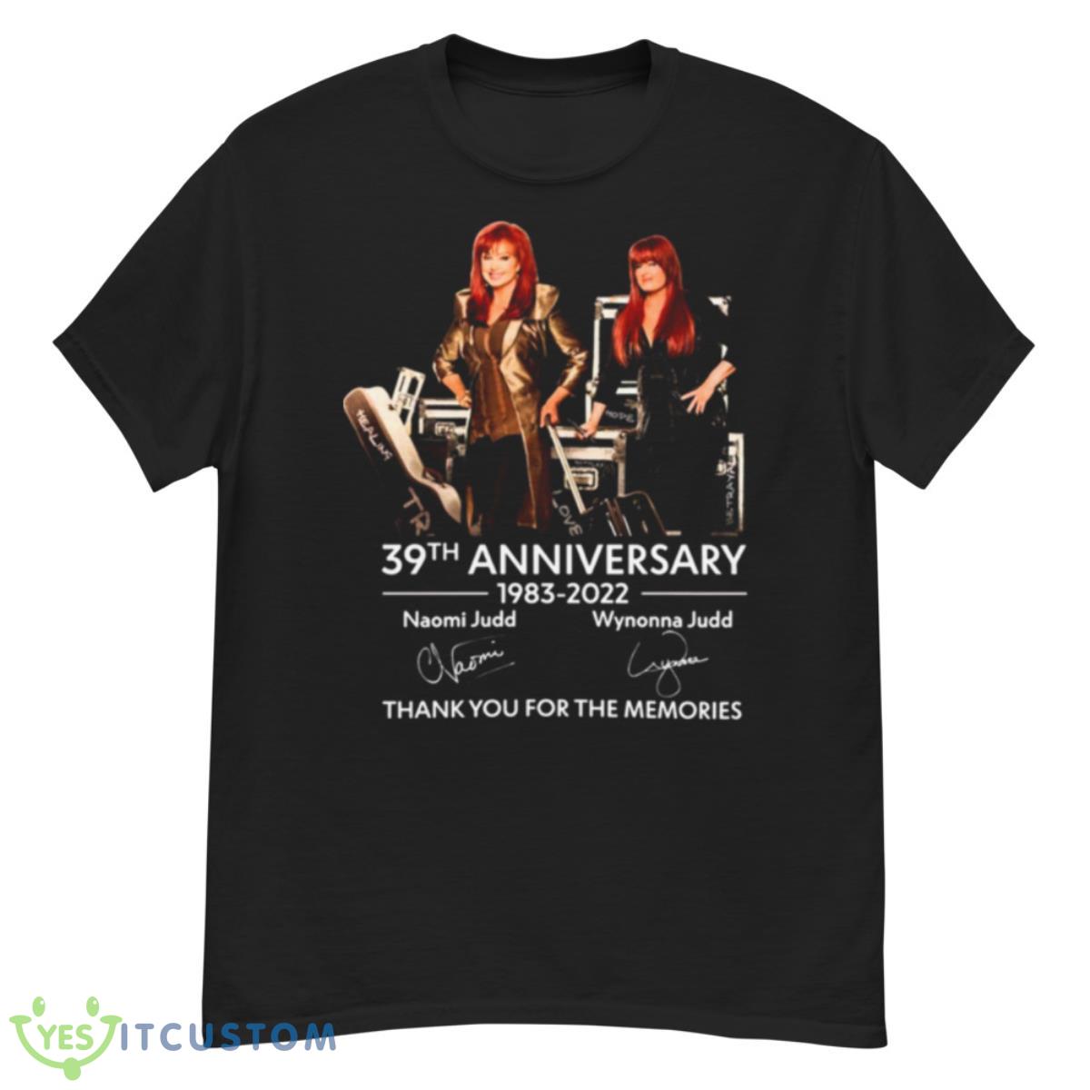 The Judds Shirt The Judds Naomi Wynonna Anniversary 2022 Thank You For The Memories Shirt 12 The Judds Shirt The Judds Naomi Wynonna Anniversary 2022 Thank You For The Memories Shirt - G500 Men’s Classic T-Shirt