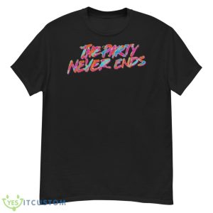 The Party Never Ends Shirt - G500 Men’s Classic T-Shirt