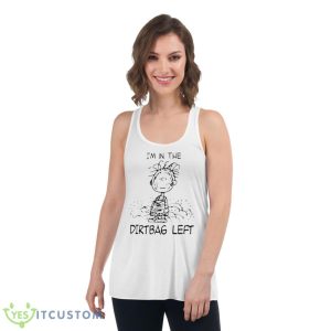 The Peanuts I’m In The Dirtbag LefShirt - Women's Flowy Racerback Tank
