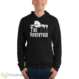 The Pipefather Plumber Gift For Father’s Day Shirt - Unisex Fleece Pullover Hoodie
