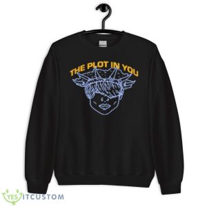 The Plot In You Dispose Shirt 8 The Plot In You Dispose Shirt - Unisex Crewneck Sweatshirt