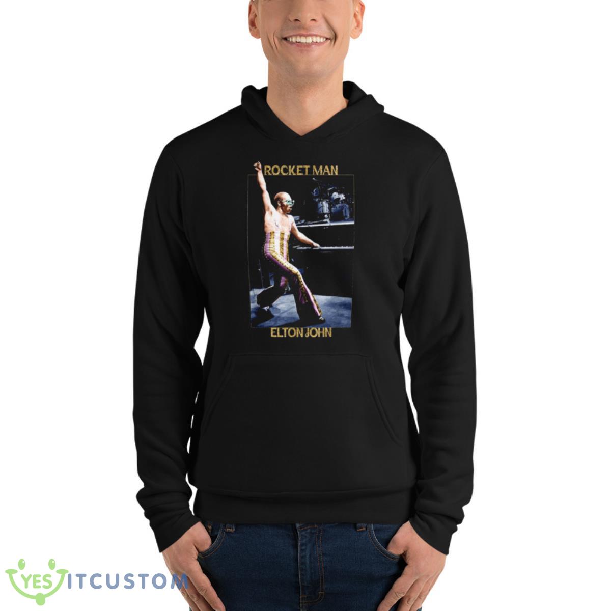 The Rocket Man Elton John Shirt 13 The Rocket Man Elton John Shirt - Unisex Fleece Pullover Hoodie