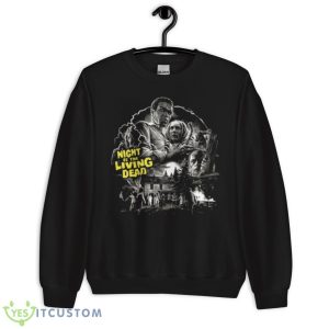 The Scary Night Night Of The Living Dead Shirt 8 The Scary Night Night Of The Living Dead Shirt - Unisex Crewneck Sweatshirt
